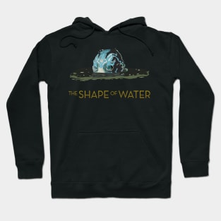 The shape of water Hoodie